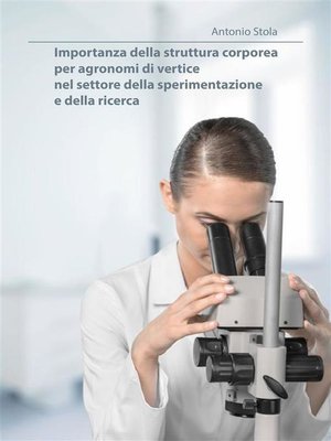 cover image of Importanza della struttura corporea per agronomi di vertice nel settore della sperimentazione e della ricerca